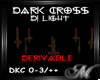 Dark Cross DJ Light
