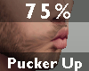 75% Pucker Up -M-