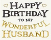 "Happy Birthday" Husband