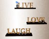Live Laugh love