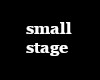 Small Stage Gray