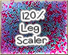 120% Leg Scaler