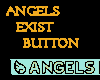 PHz ~angels exist button