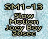 [AB]JoeyBoy - SlowMotion