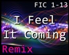 RMX I Feel It Coming