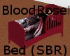 BloodRoseBed(:(SBR)