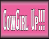 CowGirl Up!!!