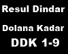 Resul Dindar Dolana Kada