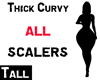 Thick Curvy All Scalers