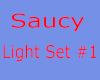 {B}Saucy Light Set  #1