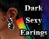 Dark Sexy Earings