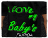FL| I love my baby's
