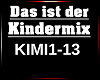 Das ist der Kindermix