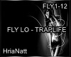 FLY LO - TRAPLIFE