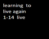 learning 1-14 live