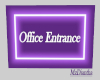 Office Entrance Sign