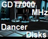 GDT7000 MHz Dancer Disks