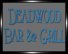 Deadwood Sign