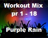 Workout Purpel Rain
