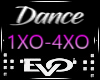 | Dance 1XO-4XO