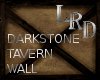 [LR]DarkstoneTavernWall