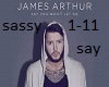 james arthur 1-11 say