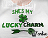 W°She is My Lucky Charm