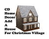 CD Home Decor Add House