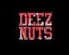 DeeZ NuT$ Poster