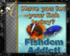 Fish Addict Badge 1