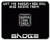 Super Cool Chick Badge
