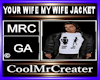 YOUR WIFE MY WIFE JACKET
