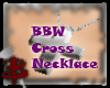 [B20] BBW Cross Necklace