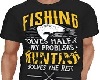 Fishing Solves Probs Tee