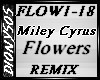 *D* Myley Cyrus Flowers