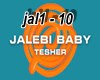 Tesher Jalebi Baby Song
