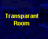 Transparant Room