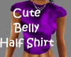 ~Cute ! Belly Half Shirt