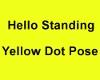 Hello There/Stand Pose