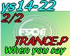 When you say-trance 2/2