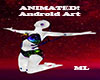 Animated Android Art