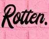 Rotten Head Sign