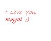 iLoveYou|Royal:)