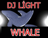 DJ LIGHT WHALE