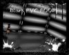 Black PVC Room