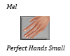 Perfect Real Hands Small