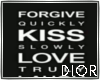 . Forgive.Kiss.LOve