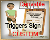 custom trigger sign