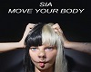 Sia - Move Your Body