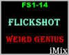 Weird Genius - FlickShot
